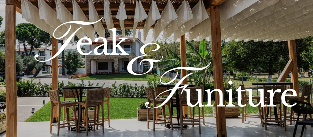 Teak furniture on a terrace
